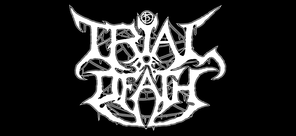 TRIAL OF DEATH